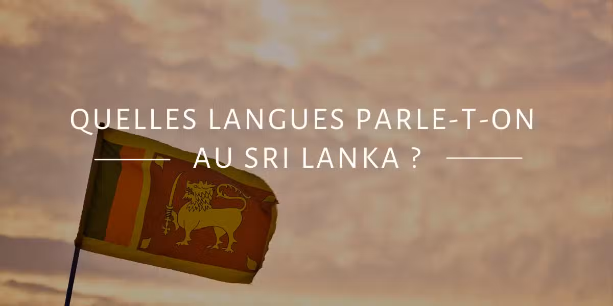 Quelles langues parleton au Sri Lanka