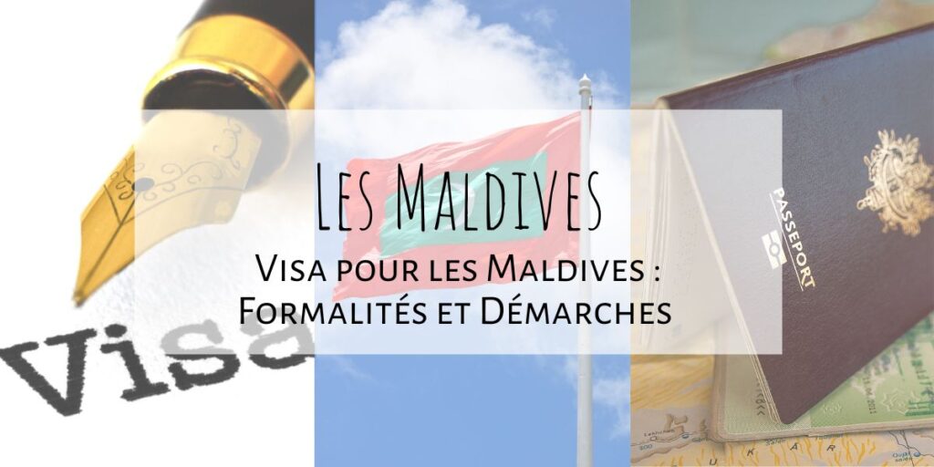 Visa pour les Maldives : toutes les infos