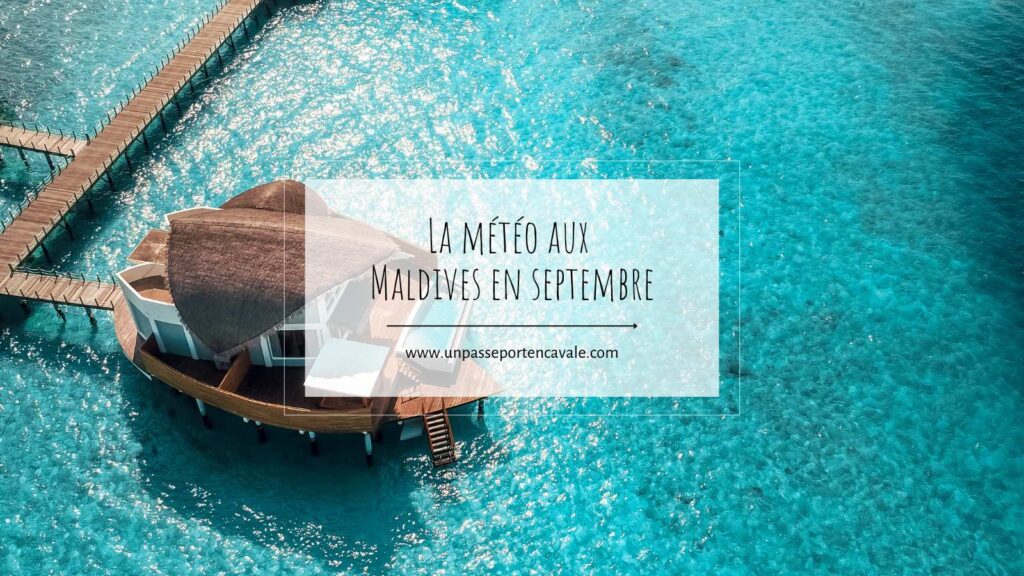 Voyager aux Maldives en septembre