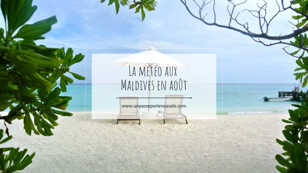 La météo aux Maldives en août