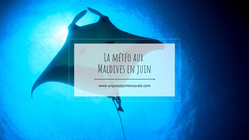 La météo aux Maldives en juin
