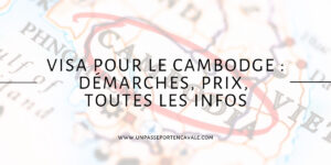 Visa pour le Cambodge
