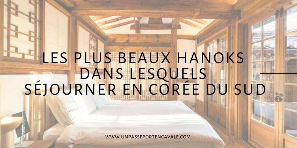 les plus beaux hanoks de Corée du Sud